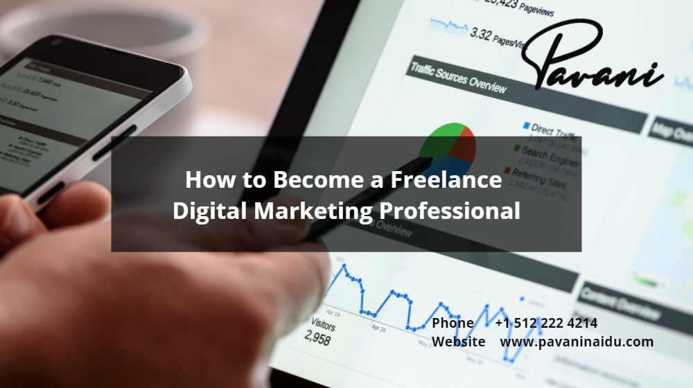 How to Be a Freelance Digital Marketing expert – 6 Best tips
