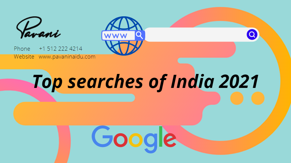 Top Searches of India 2021 you should know