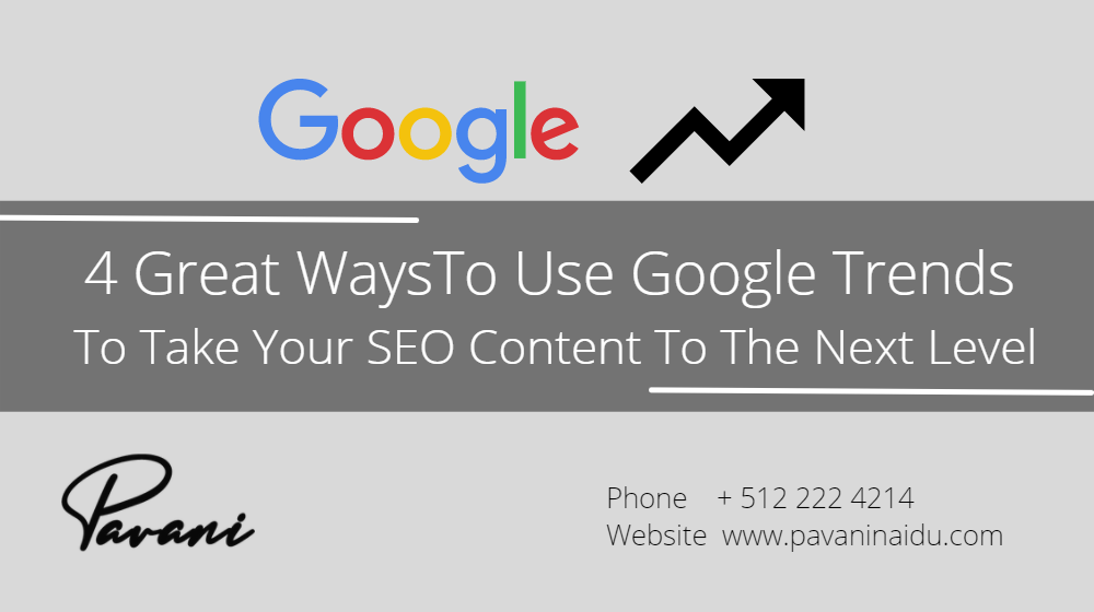 4 Great Ways To Use Google Trends To Take Your SEO Content To The Next Level