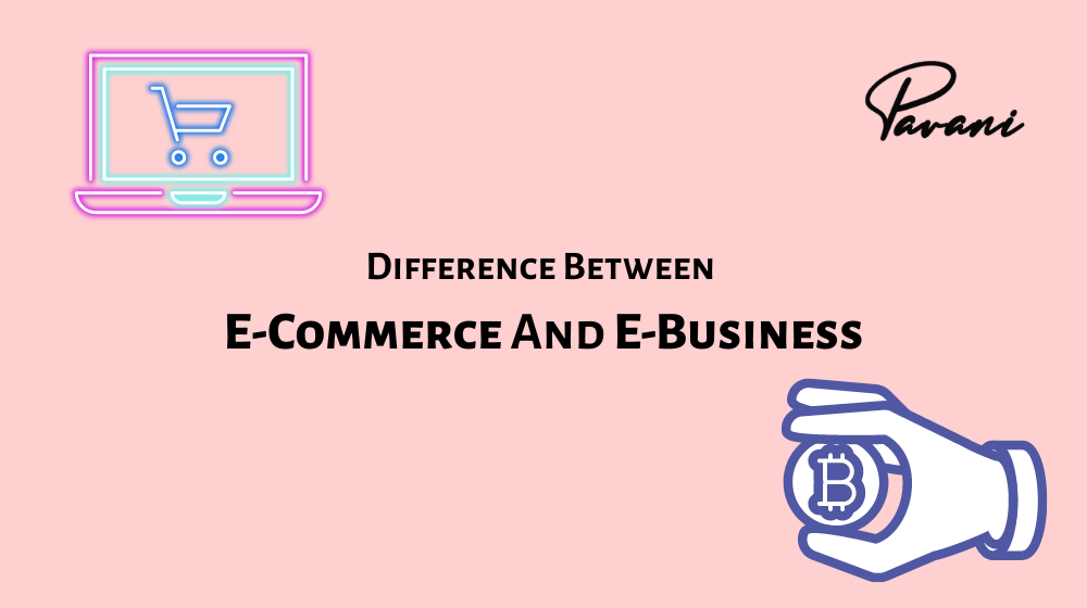 Difference Between E-Commerce And E-Business