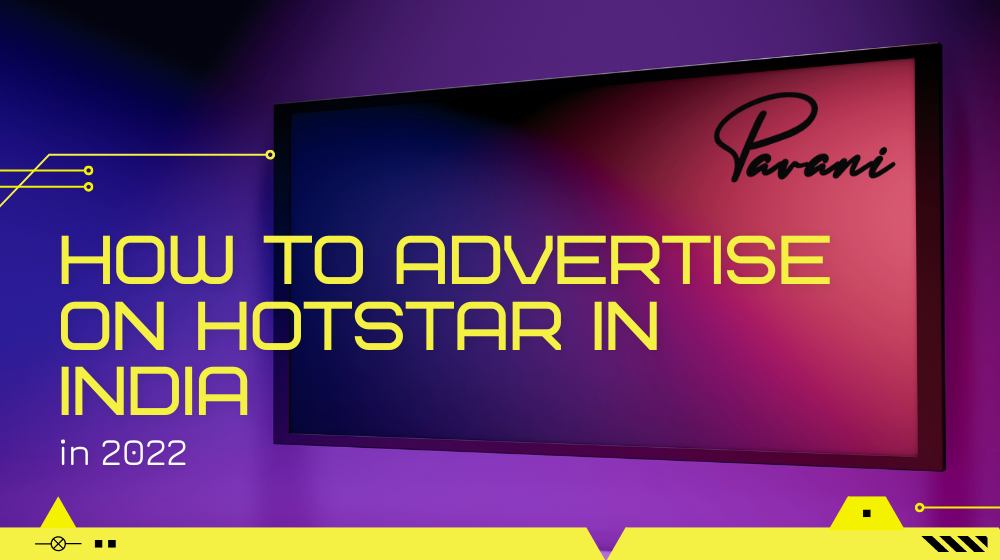 How To Advertise on Hotstar in India in 2024