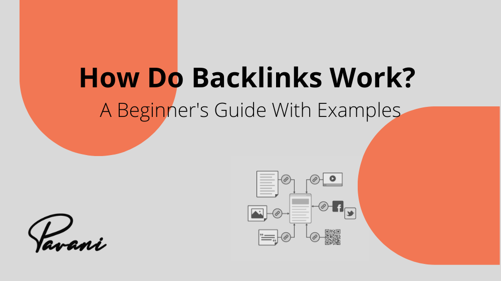 How Do Backlinks Work? A Beginner’s Guide With Examples