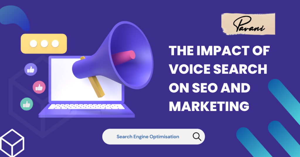The Impact of Voice Search on SEO and Marketing
